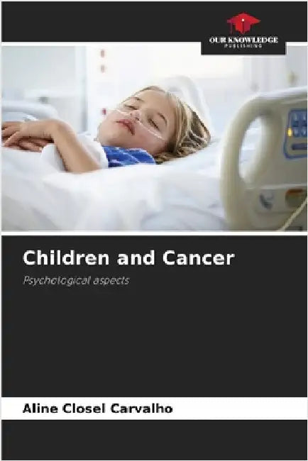 Children and Cancer by Closel Carvalho, Aline