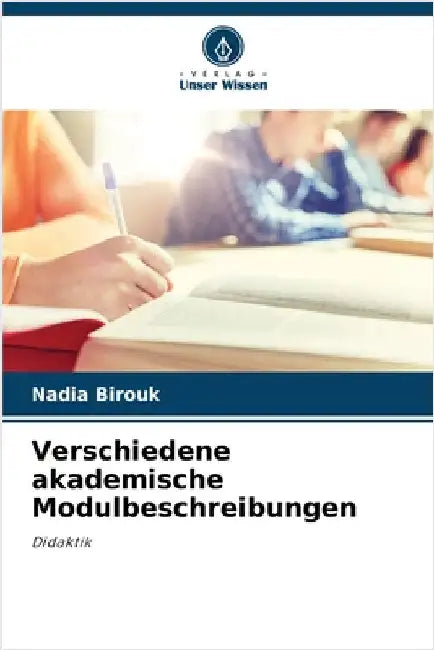 Verschiedene akademische Modulbeschreibungen by Birouk, Nadia