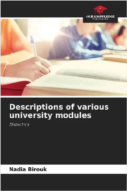 Descriptions of various university modules by Nadia Birouk