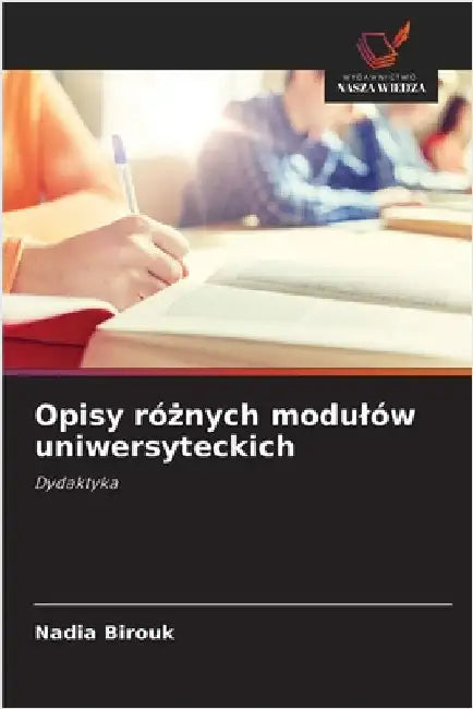 Opisy różnych modulów uniwersyteckich by Birouk, Nadia