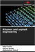 Bitumen and asphalt engineering by Zahaf, Billel