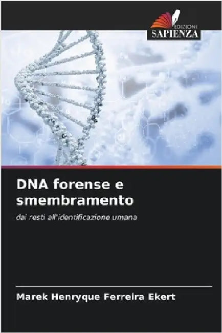 DNA forense e smembramento by Ferreira Ekert, Marek Henryque