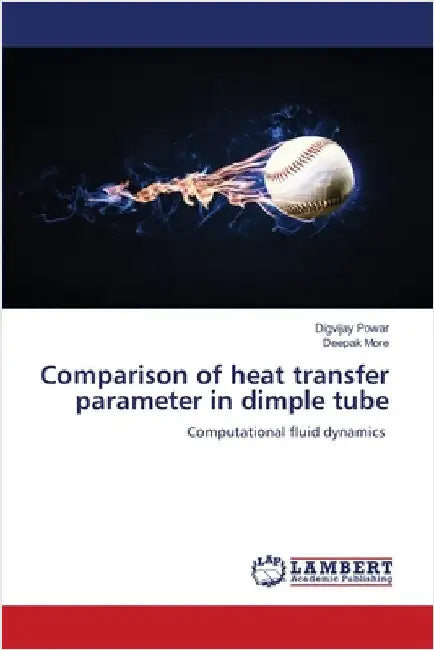 Comparison of heat transfer parameter in dimple tube by Powar, Digvijay