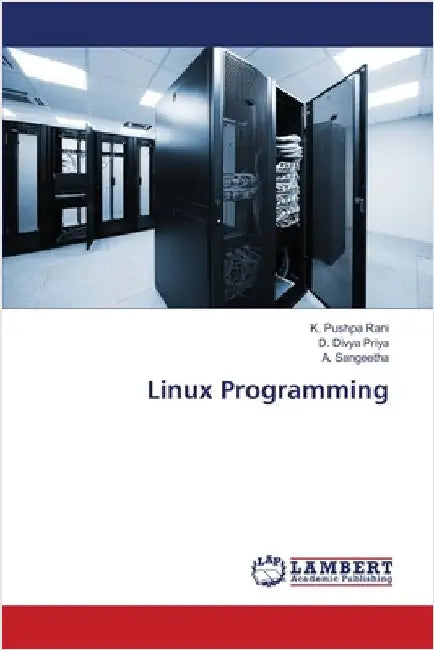 Linux Programming by Pushpa Rani, K.