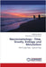 Neurocosmology - Time, Gravity, Entropy and Metabolism by Kurup, Ravikumar