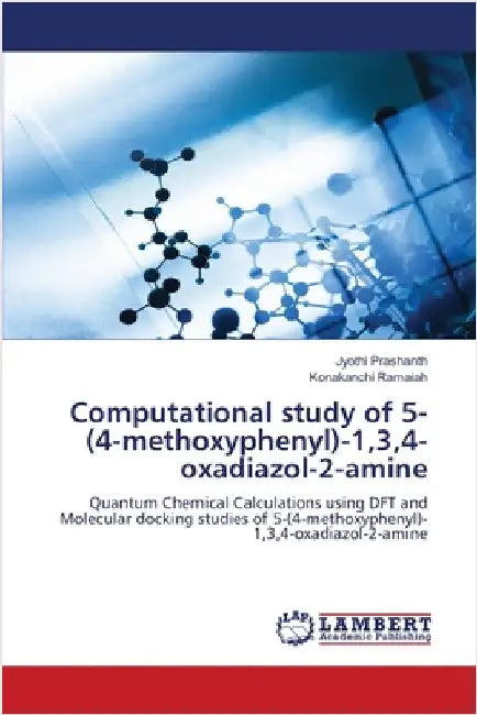 Computational study of 5-(4-methoxyphenyl)-1,3,4-oxadiazol-2-amine by Jyothi Prashanth