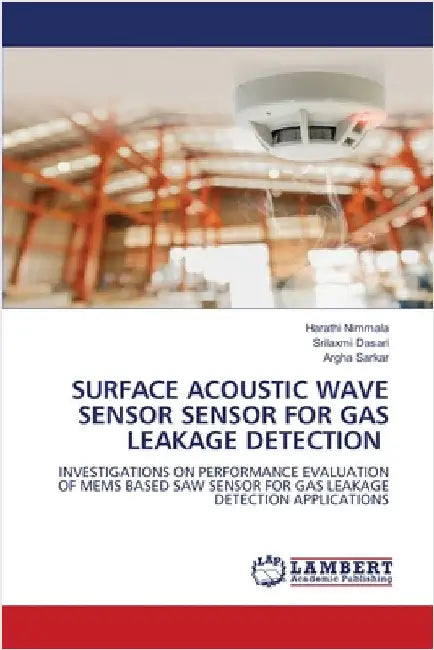 Surface Acoustic Wave Sensor Sensor for Gas Leakage Detection by Harathi Nimmala