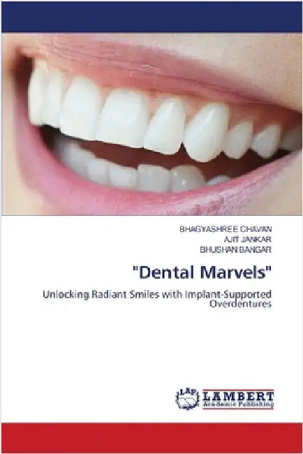 "Dental Marvels" by Bhagyashree Chavan