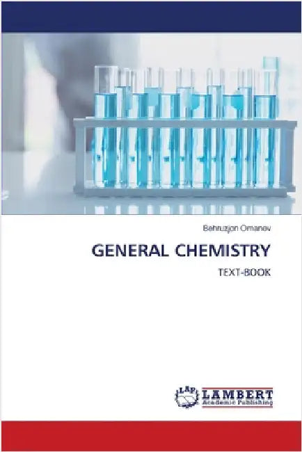 General Chemistry by Behruzjon Omanov