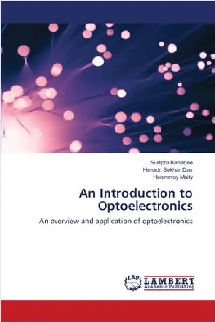 An Introduction to Optoelectronics by Banerjee, Sudipta