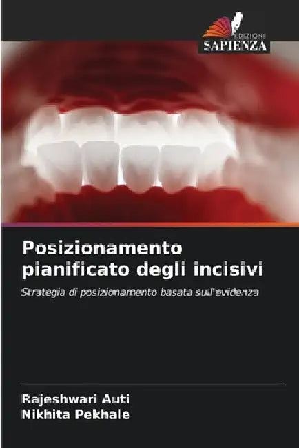 Posizionamento pianificato degli incisivi by Rajeshwari Auti, Nikhita Pekhale