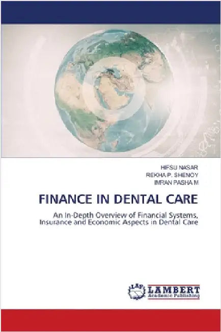 Finance in Dental Care by Nasar, Hifsu