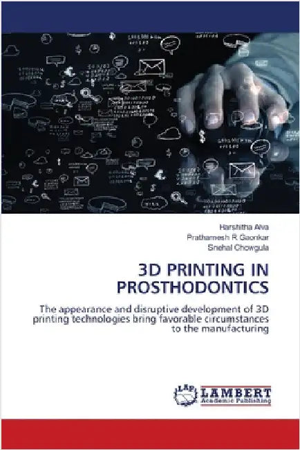 3D Printing in Prosthodontics by Alva, Harshitha