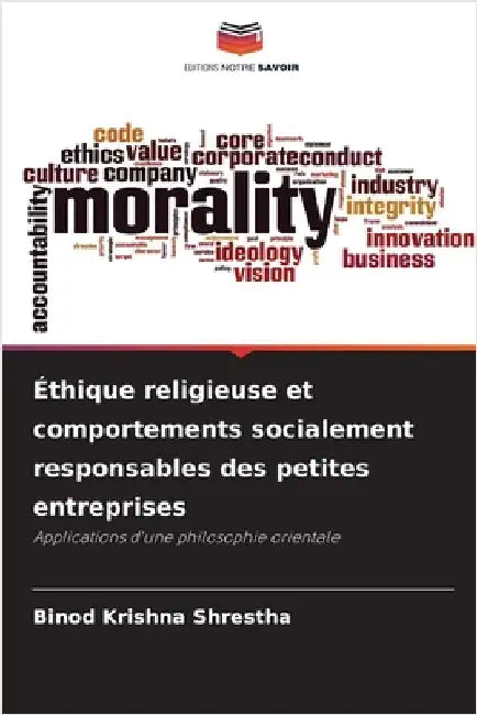 Éthique religieuse et comportements socialement responsables des petites entreprises by Shrestha, Binod Krishna
