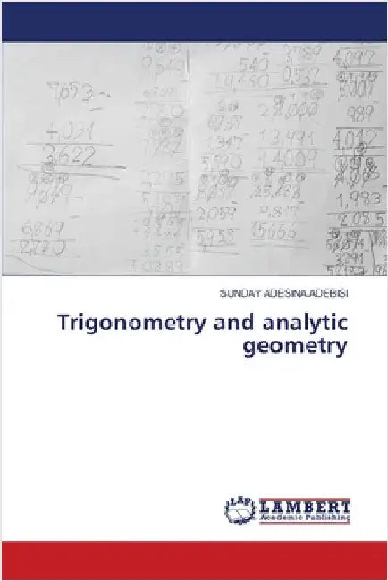 Trigonometry and analytic geometry by Adebisi, Sunday Adesina