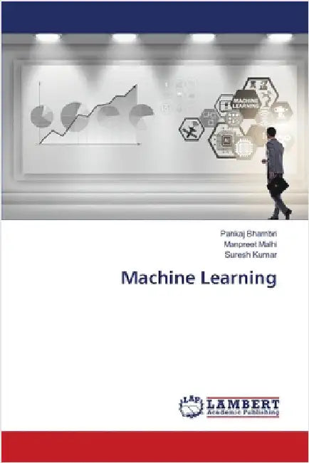 Machine Learning by Pankaj Bhambri