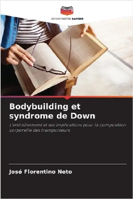 Bodybuilding et syndrome de Down by Florentino Neto, José