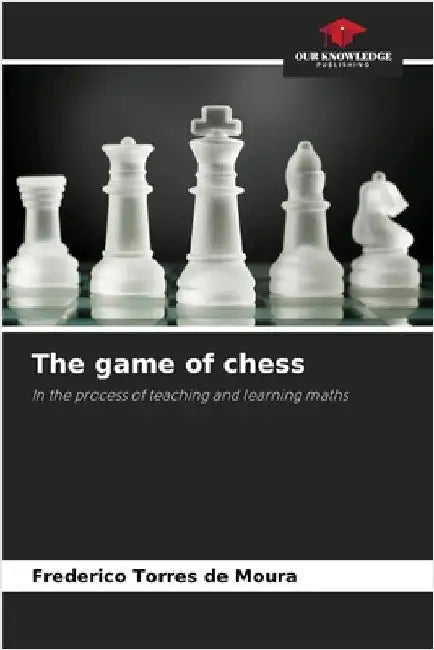 The game of chess by Frederico Torres de Moura