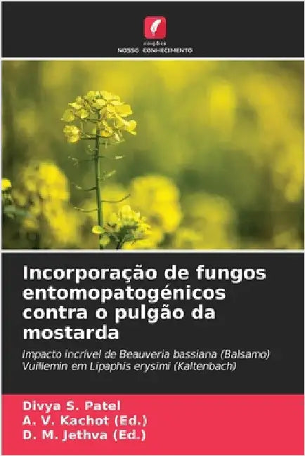 Incorporação de fungos entomopatogénicos contra o pulgão da mostarda by Divya S. Patel