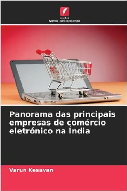 Panorama das principais empresas de comércio eletrónico na Índia by Varun Kesavan