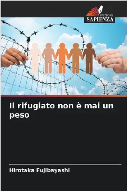 Il rifugiato non è mai un peso by Fujibayashi, Hirotaka