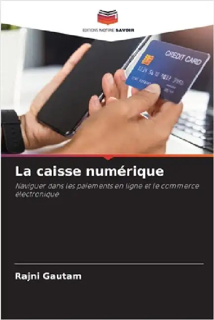 La caisse numérique by Gautam, Rajni