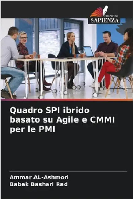 Quadro SPI ibrido basato su Agile e CMMI per le PMI by Al-Ashmori, Ammar