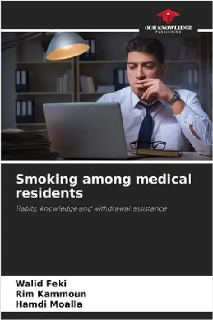 Smoking among medical residents by Feki, Walid