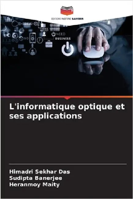 L'informatique optique et ses applications by Sekhar Das, Himadri