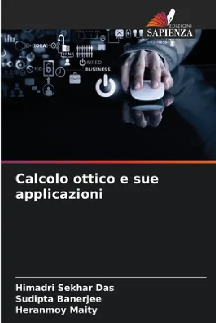 Calcolo ottico e sue applicazioni by Himadri Sekhar Das, Sudipta Banerjee, Heranmoy Maity