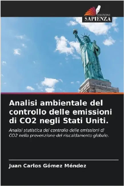 Analisi ambientale del controllo delle emissioni di CO2 negli Stati Uniti. by Gómez Méndez, Juan Carlos