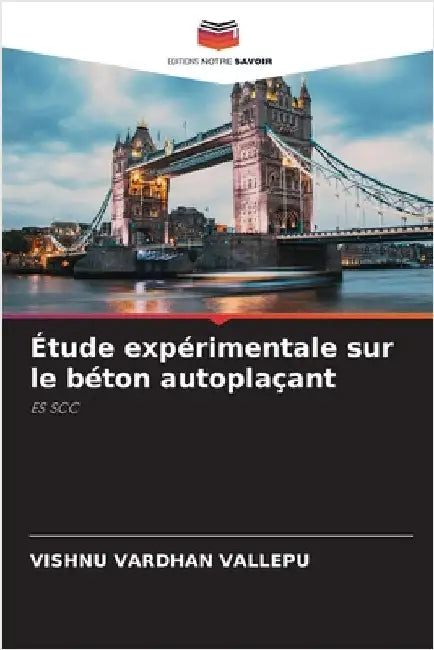 Étude expérimentale sur le béton autoplaçant by Vallepu, Vishnu Vardhan