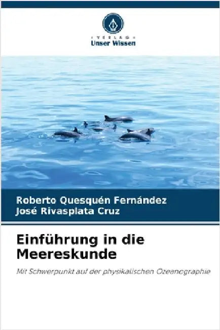 Einführung in die Meereskunde by Roberto Quesquén Fernández