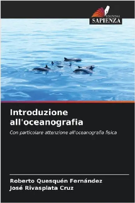 Introduzione all'oceanografia by Quesquén Fernández, Roberto