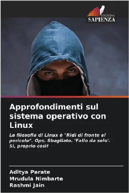 Approfondimenti sul sistema operativo con Linux by Parate, Aditya