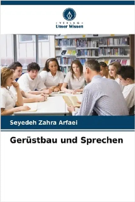 Gerüstbau und Sprechen by Seyedeh Zahra Arfaei