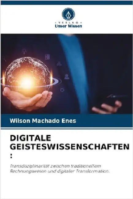 Digitale Geisteswissenschaften by Machado Enes, Wilson