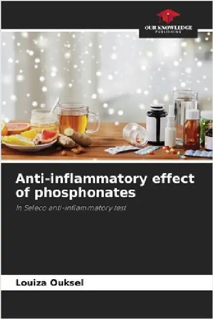 Anti-inflammatory effect of phosphonates by Ouksel, Louiza