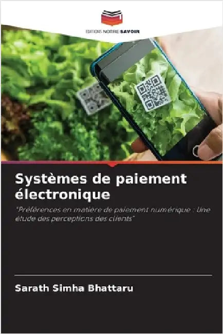 Systèmes de paiement électronique by Sarath Simha Bhattaru