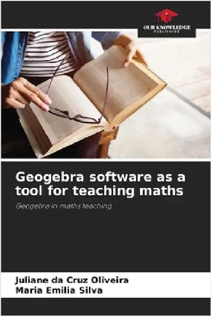 Geogebra software as a tool for teaching maths by Juliane Da Cruz Oliveira