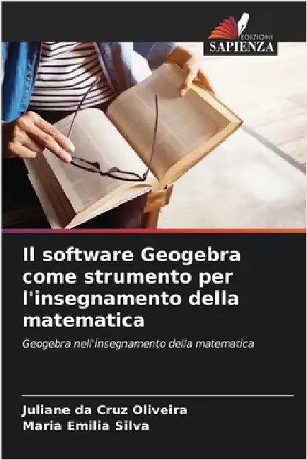 Il software Geogebra come strumento per l'insegnamento della matematica by Juliane Da Cruz Oliveira