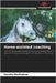 Horse-assisted coaching by Kerstin Hochrainer