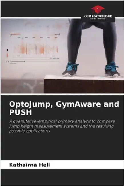 OptoJump, GymAware and PUSH by Kathairna Hell