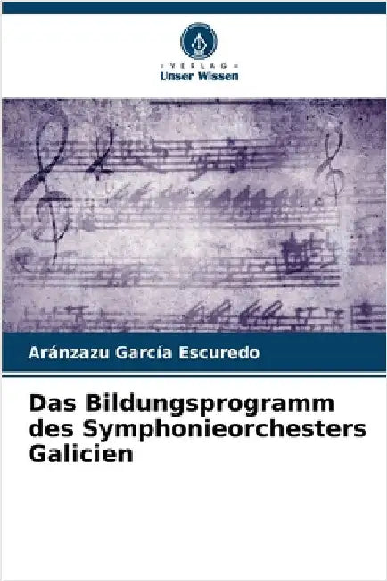 Das Bildungsprogramm des Symphonieorchesters Galicien by García Escuredo, Aránzazu