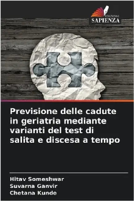 Previsione delle cadute in geriatria mediante varianti del test di salita e discesa a tempo by Hitav Someshwar