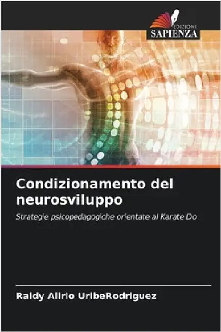 Condizionamento del neurosviluppo by Raidy Alirio Uriberodriguez