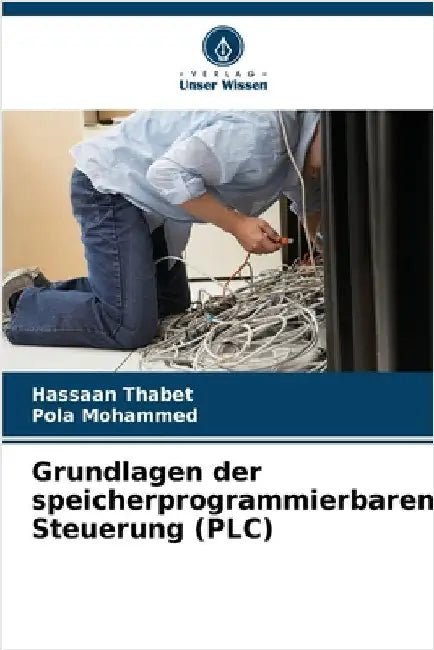 Grundlagen der speicherprogrammierbaren Steuerung (PLC) by Hassaan Thabet