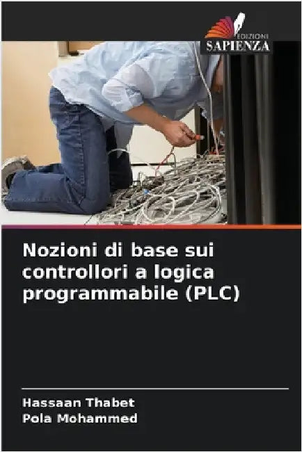 Nozioni di base sui controllori a logica programmabile (PLC) by Hassaan Thabet