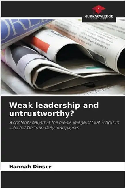 Weak leadership and untrustworthy? by Dinser, Hannah