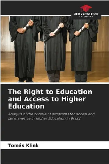 The Right to Education and Access to Higher Education by Tomás Klink